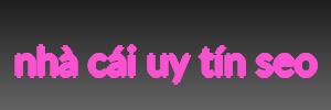 nhà cái uy tín seo